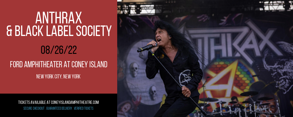 Anthrax & Black Label Society at Ford Amphitheater at Coney Island tickets Anthrax & Black Label Society at Ford Amphitheater at Coney Island