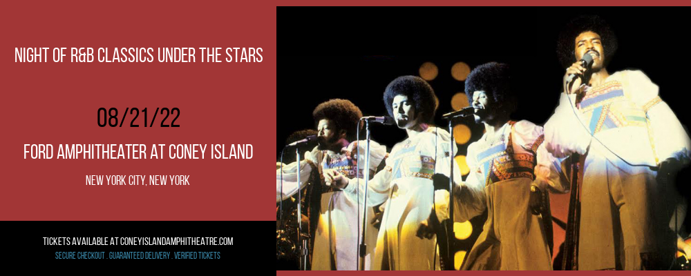 Night of R&B Classics Under The Stars at Ford Amphitheater at Coney Island tickets Night of R&B Classics Under The Stars at Ford Amphitheater at Coney Island